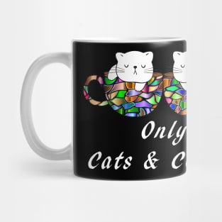 Only Cats and Coffee Mug